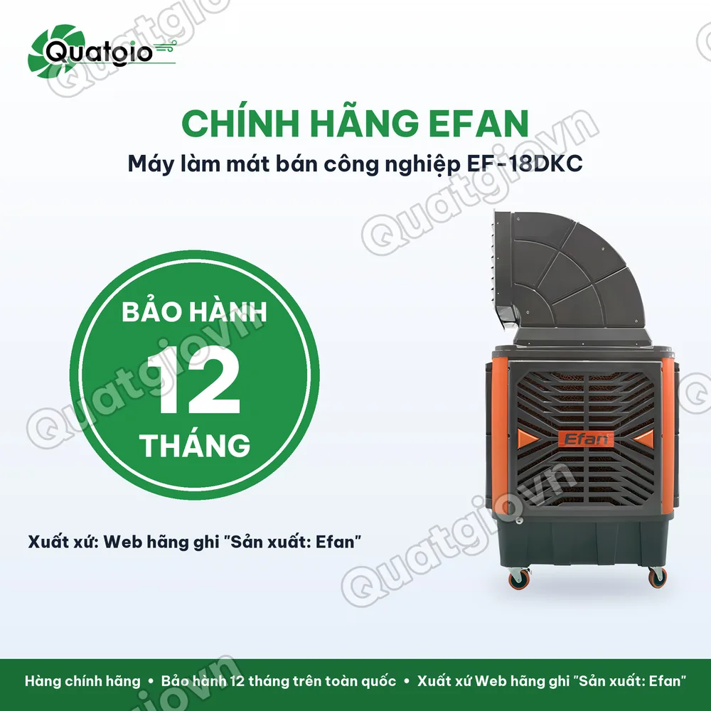 Bảo hành chính hãng Máy làm mát công nghiệp Efan EF-TD18DKC