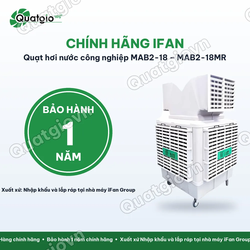 Bảo hành chính hãng Máy làm mát công nghiệp di động Ifan MAB2-18MR / MAB2-18MQ / MAB2-18ER / MAB2-18IQ
