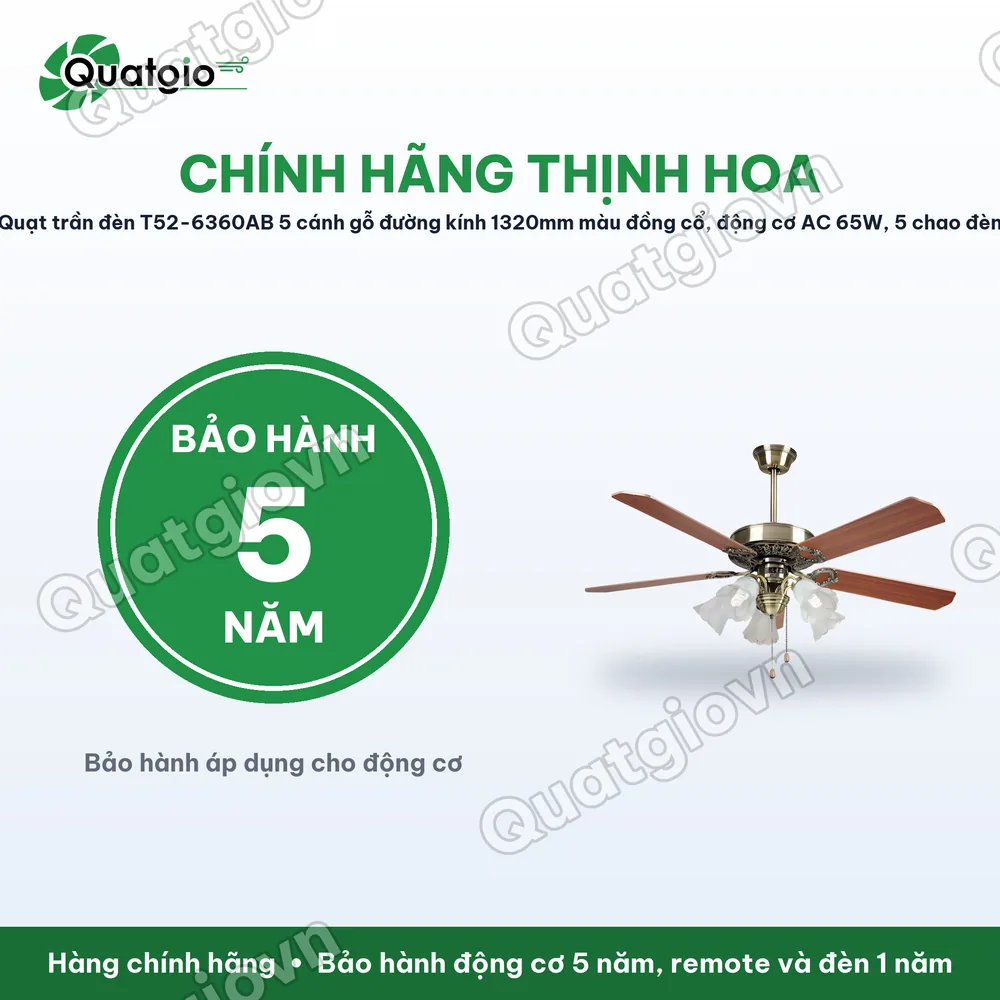 Bảo hành chính hãng Quạt trần đèn T52-6360AB