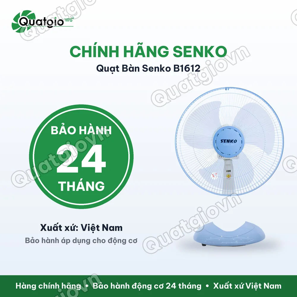 Bảo hành chính hãng Quạt bàn senko B1612 47W