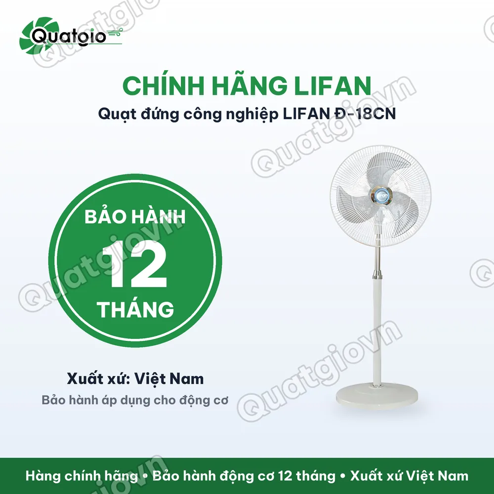 Bảo hành chính hãng Quạt đứng LIFAN Đ-18CN