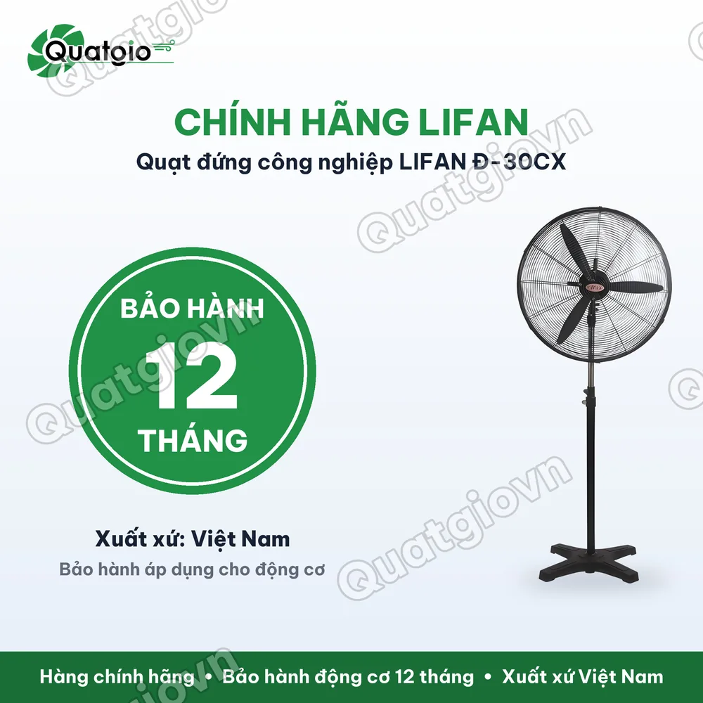 Bảo hành chính hãng Quạt đứng công nghiệp LIFAN Đ-30CX