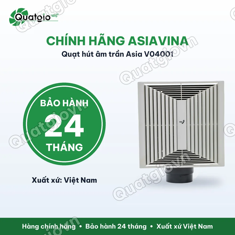 Bảo hành chính hãng Quạt hút trần ASIA V04001