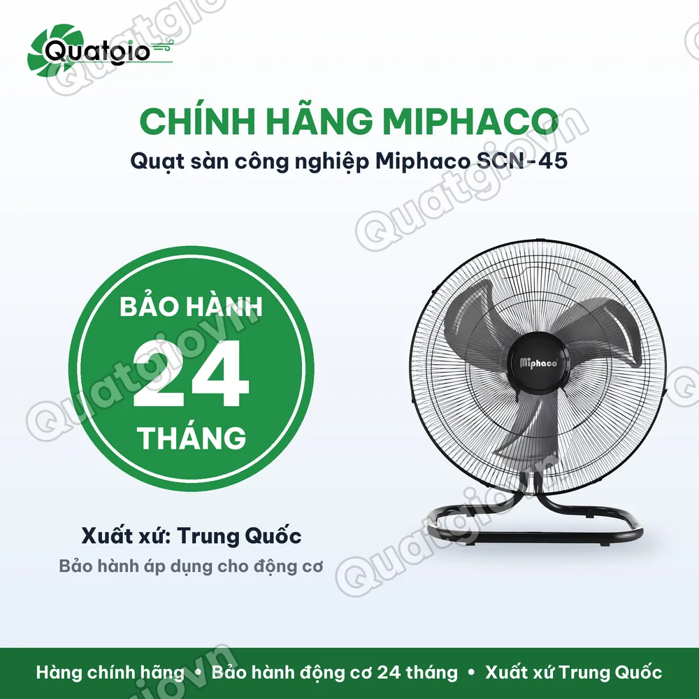Bảo hành chính hãng Quạt sàn công nghiệp Miphaco SCN-45