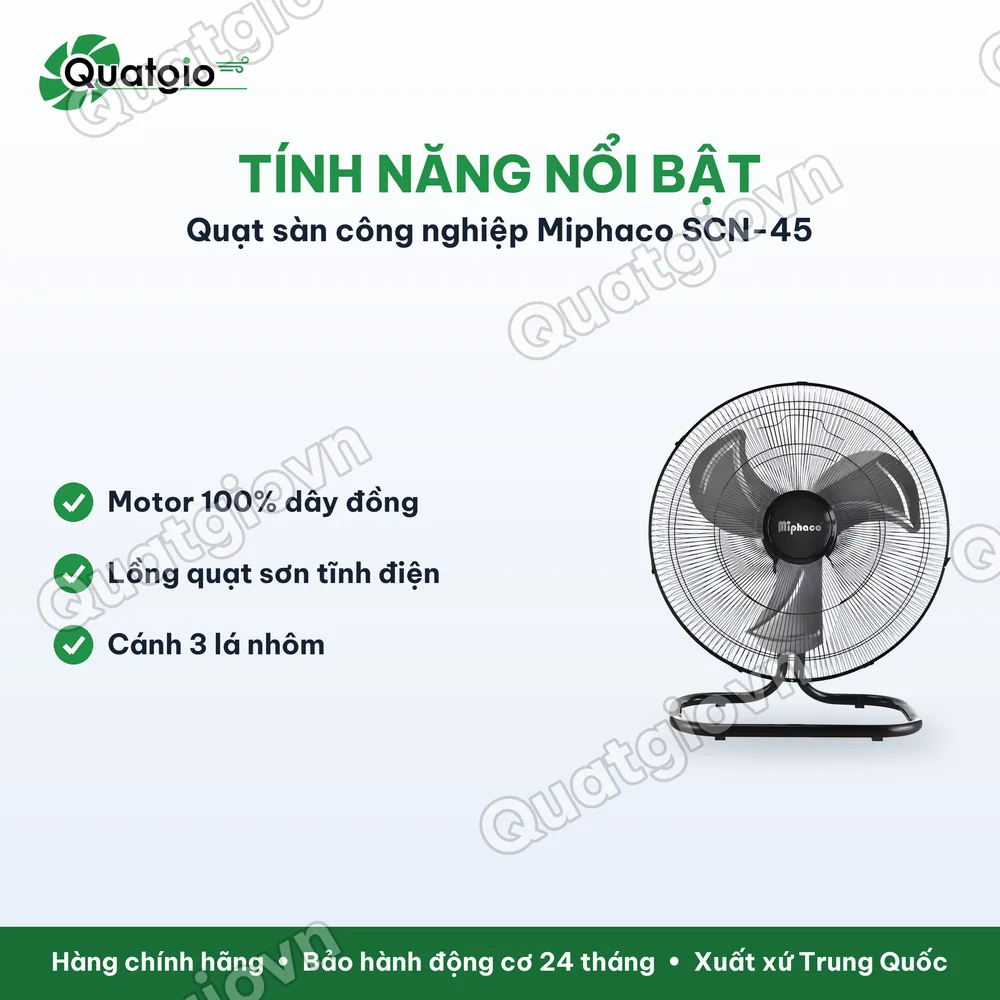 Tính năng nổi bật Quạt sàn công nghiệp Miphaco SCN-45