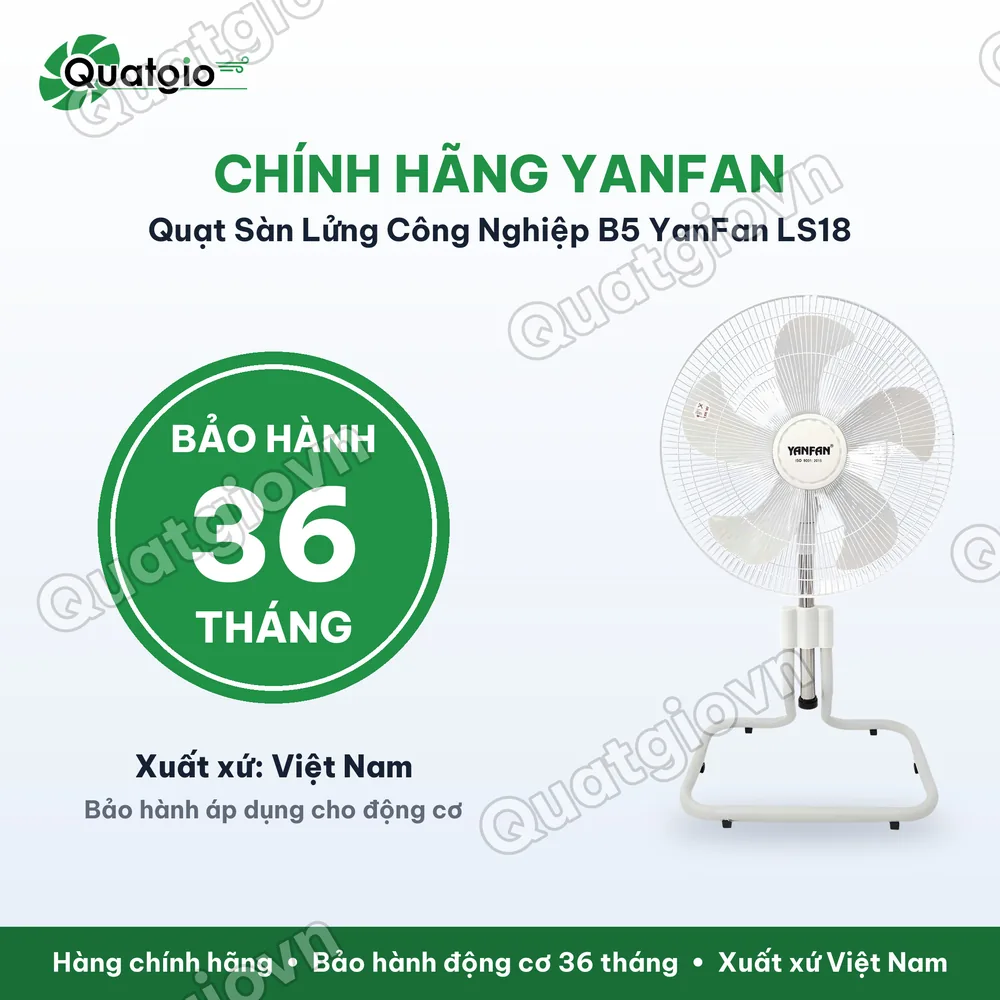 Bảo hành chính hãng Quạt sàn lửng B5 Yanfan LS18 công suất 65W