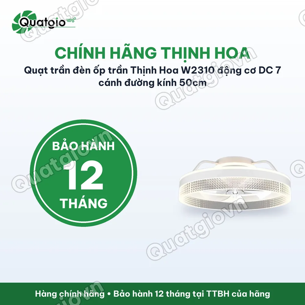 Bảo hành chính hãng Quạt trần đèn ốp trần Thịnh Hoa W2310