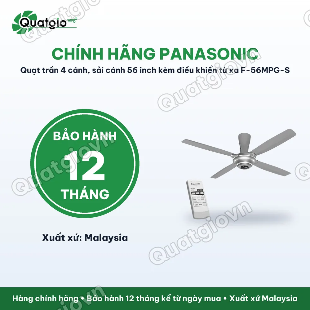 Bảo hành chính hãng Quạt trần 4 cánh Panasonic F-56MPG-S / F-56MPG-GO